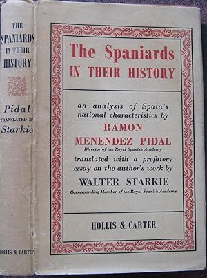 Bild des Verkufers fr THE SPANIARDS IN THEIR HISTORY. TRANSLATED WITH A PREFATORY ESSAY ON THE AUTHOR' S WORK BY WALTER STARKIE. zum Verkauf von Graham York Rare Books ABA ILAB