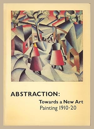 Image du vendeur pour Abstraction: Towards a new art : painting 1910-20 mis en vente par Martin Harrison