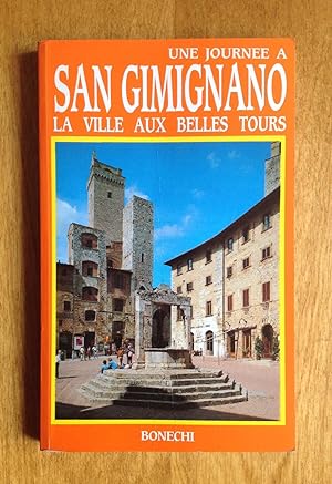 Seller image for Une journe  San Gimignano, la ville aux belles tours for sale by Les bouquins d'Alain