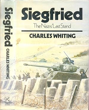 Immagine del venditore per Siegfried: The Nazis' Last Stand (A Leo Cooper book) venduto da CHARLES BOSSOM