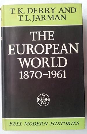 Immagine del venditore per The European World 1870-1961 venduto da Beach Hut Books