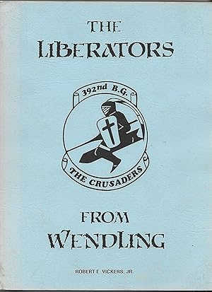 The Liberators from Wendling 392nd Bombardment Group, 8th Air Force in WWII