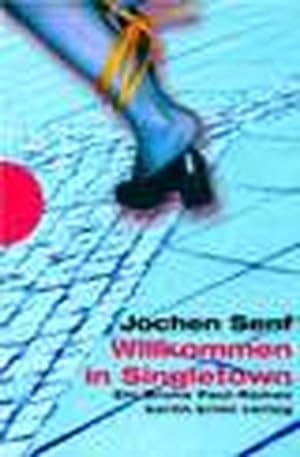 Seller image for Willkommen in Singletown for sale by ANTIQUARIAT Franke BRUDDENBOOKS