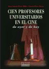 Seller image for Cien profesores universitarios en el cine for sale by AG Library