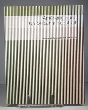 Immagine del venditore per Amrique latine. Un certain art abstrait venduto da Librairie Bonheur d'occasion (LILA / ILAB)