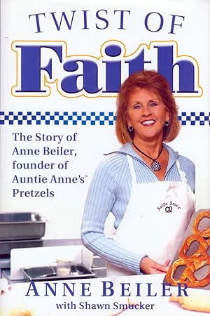 Immagine del venditore per Twist of Faith: The Story of Anne Beiler, Founder of Auntie Anne's Pretzels venduto da Kayleighbug Books, IOBA
