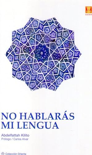NO HABLARAS MI LENGUA. Prólogo Carlos Alvar