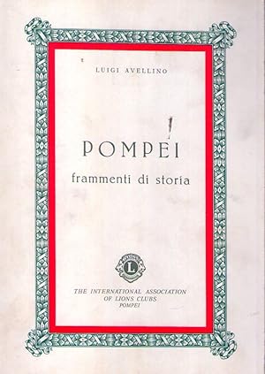 POMPEI. Frammenti di storia