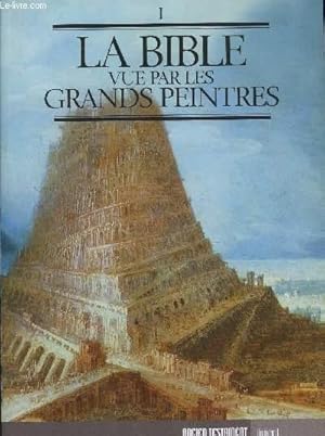 Seller image for LA BIBLE VU PAR LES GRANDS PEINTRES VOL 1 for sale by Le-Livre