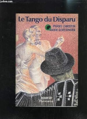 Image du vendeur pour LE TANGO DU DISPARU mis en vente par Le-Livre