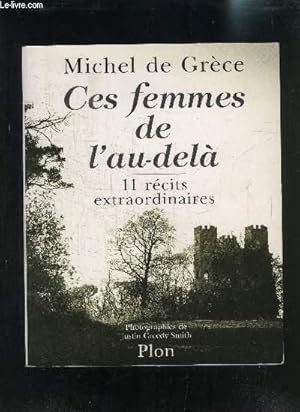 Seller image for CES FEMMES DE L AU-DELA - 11 RECITS EXTRAORDINAIRES for sale by Le-Livre