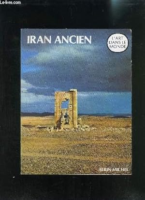 Seller image for IRAN ANCIEN - L ART A L EPOQUE PREISLAMIQUE for sale by Le-Livre