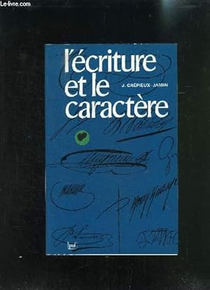 Bild des Verkufers fr L ECRITURE ET LE CARACTERE zum Verkauf von Le-Livre