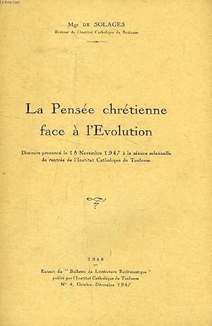 Bild des Verkufers fr LA PENSEE CHRETIENNE FACE A L'EVOLUTION, DISCOURS (TIRE A PART) zum Verkauf von Le-Livre