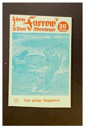 Image du vendeur pour Jrn Farrow's U-Boot Abenteuer Band 15 - Das heilige Ungeheuer mis en vente par Antiquariat Strter
