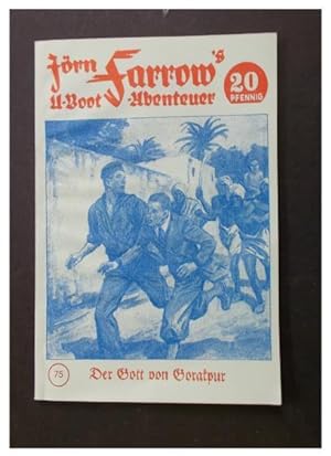 Image du vendeur pour Jrn Farrow's U-Boot Abenteuer Band 75 - Der Gott von Goratpur mis en vente par Antiquariat Strter