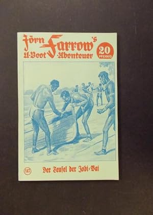 Image du vendeur pour Jrn Farrow's U-Boot Abenteuer Band 147 - Der Teufel der Jobi-Bai mis en vente par Antiquariat Strter