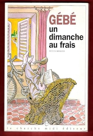 Un Dimanche Au Frais : Petits Romans