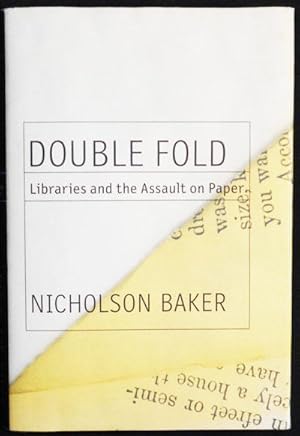 Imagen del vendedor de Double Fold: Libraries and the Assault on Paper a la venta por Classic Books and Ephemera, IOBA