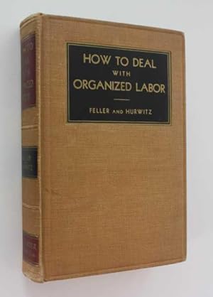How to Deal with Organized Labor