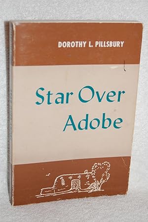 Seller image for Star Over Adobe for sale by Books by White/Walnut Valley Books