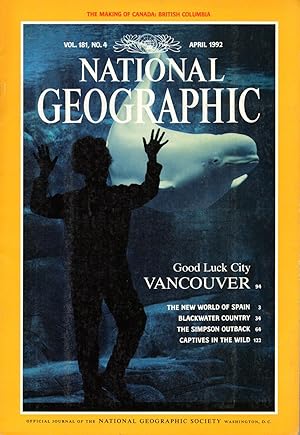 NATIONAL GEOGRAPHIC - APRIL 1992 - VOL. 181 No. 4