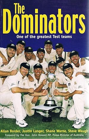 The Dominators: One of the greatest test teams