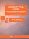 Imagen del vendedor de La reforma penal de 2015: Anlisis de las principales reformas introducidas en el Cdigo Penal por las Leyes Orgnicas 1 y 2/2015, de 30 de marzo a la venta por AG Library