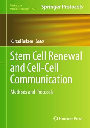 Immagine del venditore per Stem Cell Renewal and Cell-Cell Communication : Methods and Protocols venduto da AHA-BUCH GmbH