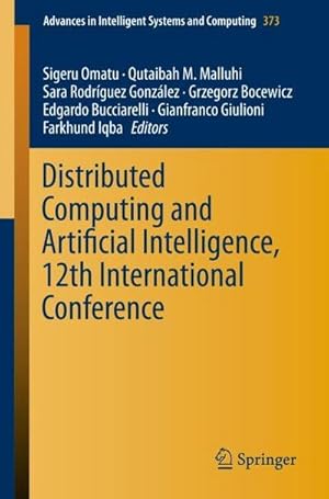 Bild des Verkufers fr Distributed Computing and Artificial Intelligence, 12th International Conference zum Verkauf von AHA-BUCH GmbH