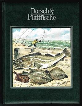 Band 9: Dorsch & Plattfische (Meeresangeln 1). -