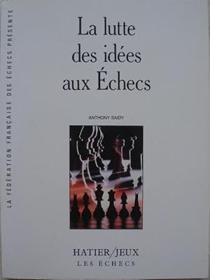 Immagine del venditore per La lutte des ides aux checs. venduto da Librairie les mains dans les poches