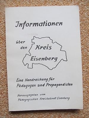 Informationen über den Kreis Eisenberg, Eine Handreichung für Pädagogen und Propagandisten