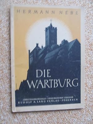 Die Wartburg, Kleiner Führer durch die Geschichte, Sagen und Räume der Burg