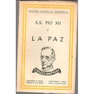 Imagen del vendedor de S.S. Pio XII y la Paz. Documentos del Padre Santo hasta 1 de Agosto de 1943 a la venta por Librera Salamb