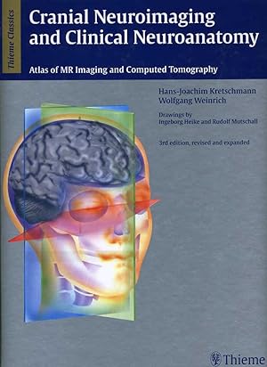 Cranial Neuroimaging and Clinical Neuroanatomy (Thieme Classics)