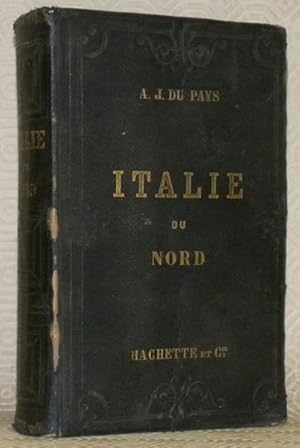 Bild des Verkufers fr Itinraire descriptif, historique et artistique de l'Italie du Nord. Septime dition revue et considrablement augmente. I, Italie du Nord, contenant 4 cartes et 11 plans.Collection des Guides-Joann. zum Verkauf von Bouquinerie du Varis