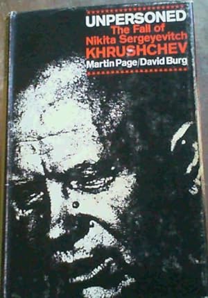 Image du vendeur pour Unpersoned; The Fall of Nikita Sergeyevitch Khrushchev mis en vente par Chapter 1