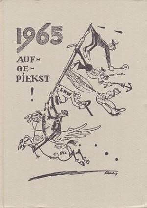 Bild des Verkufers fr 1965 - Aufgepiekst! Ein Jahresrckblick in 70 Karikaturen der DVZ Deutsche Verkehrs-Zeitung. zum Verkauf von Versandantiquariat Dr. Uwe Hanisch