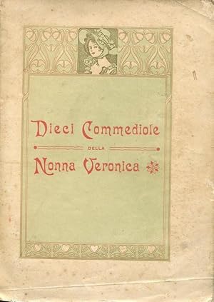 DIECI COMMEDIOLE DELLA NONNA VERONICA, Firenze, Stab. Cocci & C. già Chiari, 1912