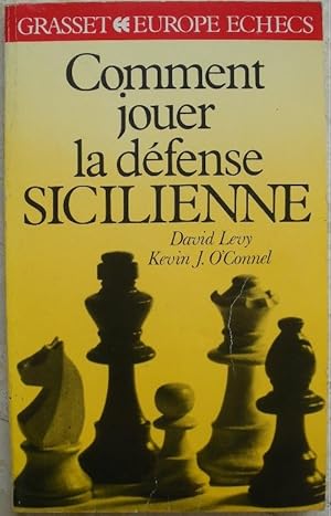 Imagen del vendedor de Comment jouer la dfense sicilienne. a la venta por Librairie les mains dans les poches