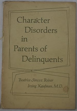 Character Disorders in Parents of Delinquents