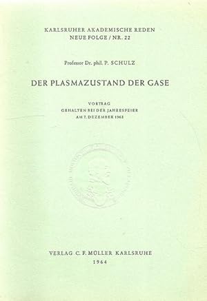 Der Plasmazustand der Gase (Vortrag am 7. Dezember 1963)