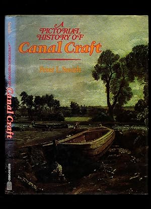 Bild des Verkufers fr A Pictorial History of Canal Craft zum Verkauf von Little Stour Books PBFA Member