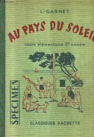 Seller image for AU PAYS DU SOLEIL - COURS ELEMENTAIRE ET MOYEN - SPECIMEN. for sale by Le-Livre
