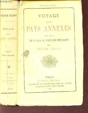 Seller image for VOYAGE AUX PAYS ANNEXES - SUITE ET FIN DU VOYAGE AU PAYS DES MILLARDS. for sale by Le-Livre