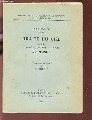 Image du vendeur pour TRAITE DU CIEL - SUIVI DU TRAITE PSEUDO-ARISTOTELICIEN DU MONDE / BILBIOTHGEQUE DES TEXTES PHILOSOPHIQUES. mis en vente par Le-Livre