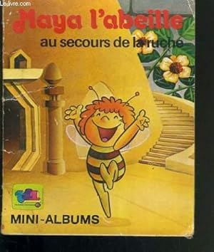 Seller image for MAYA L'ABEILLE AU SECOURS DE LA RUCHE - MINI-ALBUMS for sale by Le-Livre