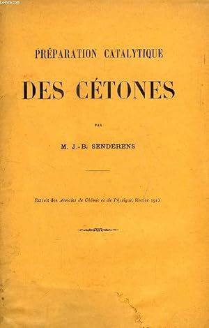 Seller image for PREPARATION CATALYTIQUE DES CETONES (TIRE A PART) for sale by Le-Livre