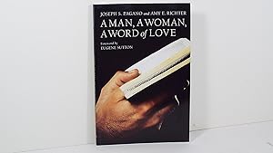 Imagen del vendedor de A Man, a Woman, a Word of Love a la venta por Gene The Book Peddler